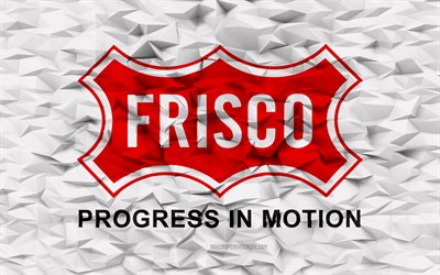 Flag of Frisco, Texas, 4k, American cities, 3d polygon background, Frisco flag, 3d polygon texture, Day of Frisco, 3d Frisco flag, American national symbols, 3d art, Frisco, USA