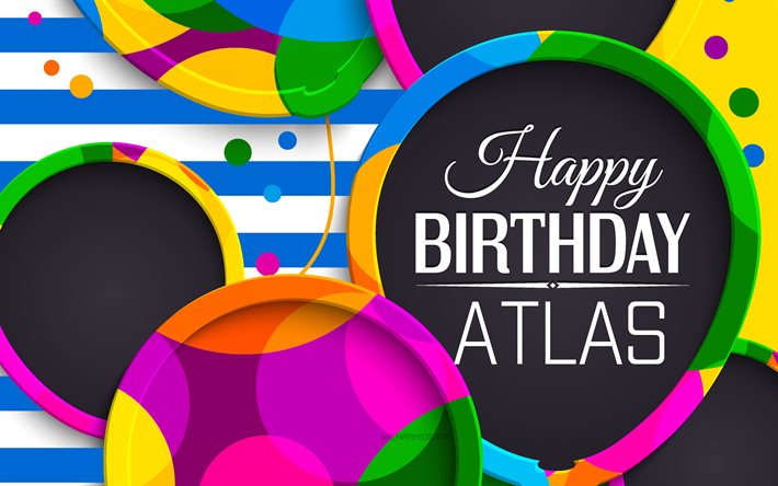 atlas happy birthday, 4k, arte 3d abstracto, nombre de atlas, líneas azules, cumpleaños de atlas, globos 3d, nombres masculinos estadounidenses populares, happy birthday atlas, imagen con el nombre de atlas, atlas