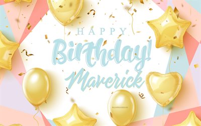 お誕生日おめでとうマーベリック, 4k, 金の風船で誕生の背景, マーベリック, 3 d の誕生日の背景, マーベリックの誕生日, 金の風船, マーベリックお誕生日おめでとう