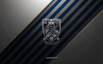 logotipo del sheffield wednesday fc, 4k, fondo de acero, club de fútbol inglés, líneas blancas azules, emblema del sheffield wednesday fc, campeonato, fútbol americano, sheffield miércoles fc, inglaterra, logotipo metálico del sheffield wednesday fc
