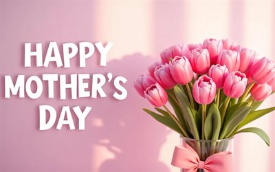 해피 어머니의 날, 4k, 핑크 튤립, 미니멀리즘, 분홍색 배경, 해피 어머니의 날 개념, 흰색 3d 문자, 해피 어머니의 날 비문