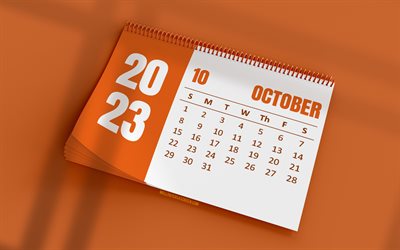oktober kalender 2023, 4k, oranger tischkalender, 3d kunst, orangefarbene hintergründe, oktober, kalender 2023, herbstkalender, kalender oktober 2023, 2023 geschäftskalender oktober, tischkalender 2023
