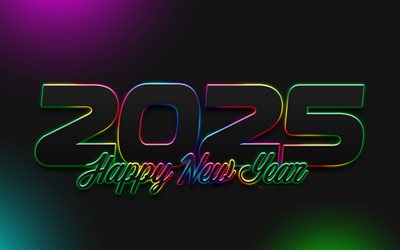 4k, 2025 Happy New Year, rainbow neon digits, 2025 concepts, 2025 black digits, 2025 inscription, Happy New Year 2025, creative, 2025 year, 2025 neon digits