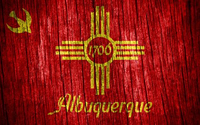 4k, アルバカーキの旗, アメリカの都市, アルバカーキの日, アメリカ合衆国, 木製のテクスチャフラグ, アルバカーキ, ニューメキシコ, 米国の都市, ニューメキシコ州アルバカーキ