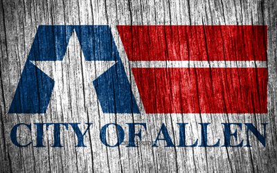 4K, Flag of Allen, american cities, Day of Allen, USA, wooden texture flags, Allen flag, Allen, Texas, cities of Texas, US cities, Allen Texas