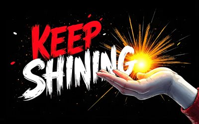 sigue brillando, 4k, fondo negro, arte grunge, sigue brillando el arte, mano con rayos de sol, sigue brillando conceptos, sigue brillando el arte de la camiseta, sigue brillando graffiti