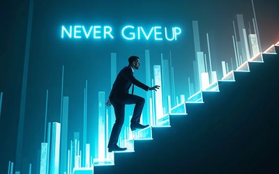 Never Give Up, 4k, businessman, climb up concerts, stairs, motivation, inspiration, business growth, popular short quotes, Never Give Up concepts, Never Give Up inspiration, creative, Never Give Up Art