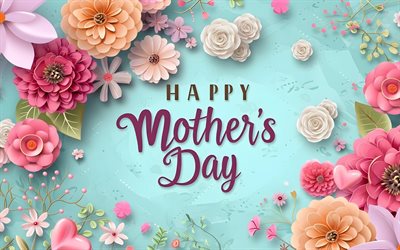 hyvää äitienpäivää, 4k, paperitaidetta, värikkäitä 3d kukkia, onnittelukortti, hyvää äitienpäivää käsitteet, sininen tausta, violetit kalligrafiset kirjaimet, hyvää äitienpäivää kirjoitus