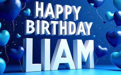 4k, feliz cumpleaños liam, letras blancas 3d, corazones azules 3d, nombre de liam, creativo, cumpleaños de liam, nombres masculinos americanos populares, fondo azul, foto con el nombre de liam, liam