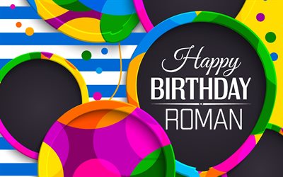 Roman Happy Birthday, 4k, abstract 3D art, Roman name, blue lines, Roman Birthday, 3D balloons, popular american male names, Happy Birthday Roman, picture with Roman name, Roman