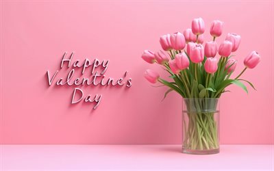 joyeuse saint valentin, 14 février, fond rose, bouquet de tulipes roses, tulipes dans un vase, carte de voeux saint valentin