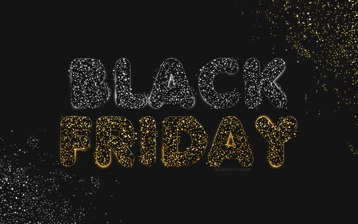 4k, Black Friday, sales concepts, creative, glitter letters, abstract art, black backgrounds, Black Friday minimalism, Black Friday concepts