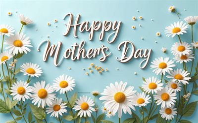 4k, buona festa della mamma, sfondo con margherite, daisies 3d, biglietto di auguri per la festa della mamma, buona festa della mamma 2025, concetti per la festa della mamma, saluti per la festa della mamma