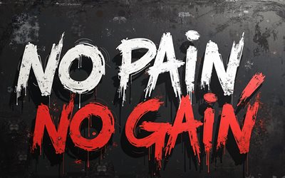 No Pain No Gain, 4k, motivation quotes, No Pain No Gain inscription, grunge art, No Pain No Gain graffiti, creative art, graffiti on the black wall, No Pain No Gain concepts
