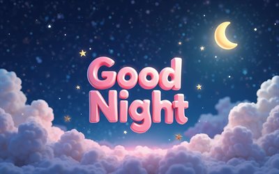 iyi geceler 3d yazıt, 4k, iyi geceler dilek, gece manzarası, uzay, gece, karikatür ayı, iyi geceler konseptleri, iyi geceler