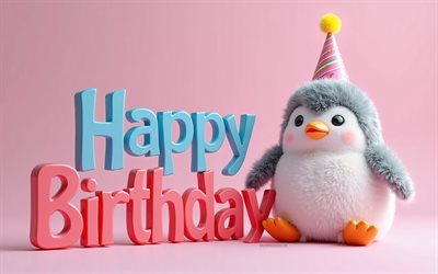 feliz cumpleaños, 4k, pingüino divertido, feliz cumpleaños inscrition 3d, pingüino esponjoso de dibujos animados 3d, feliz cumpleaños deseos, conceptos de feliz cumpleaños, antecedentes de feliz cumpleaños con pingüino