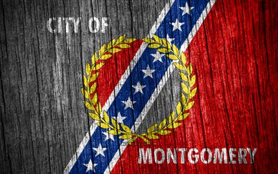 4K, Flag of Montgomery, american cities, Day of Montgomery, USA, wooden texture flags, Montgomery flag, Montgomery, State of Alabama, cities of Alabama, US cities, Montgomery Alabama