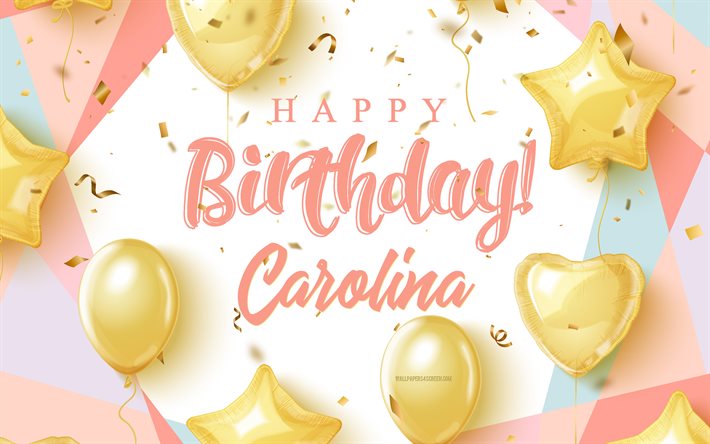 जन्मदिन मुबारक हो कैरोलिन, 4k, सोने के गुब्बारों के साथ जन्मदिन की पृष्ठभूमि, कैरोलीन, 3डी जन्मदिन पृष्ठभूमि, कैरोलीन जन्मदिन, सोने के गुब्बारे, कैरोलिन जन्मदिन मुबारक हो