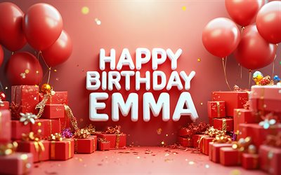 4k, emma alles gute zum geburtstag, roter hintergrund, emma name, rote geschenkboxen, emma geburtstag, 3d  luftballons, beliebte amerikanische weibliche namen, rote luftballons, alles gute zum geburtstag emma, bild mit emma name, emma