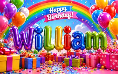 4k, William Happy Birthday, rainbow, balloons 3D letters, William name, William Birthday, colorful gift boxes, popular american male names, Happy Birthday William, picture with William name, William