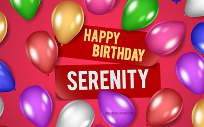4k, serenity happy birthday, rosa bakgrunder, serenity birthday, realistiska ballonger, populära amerikanska kvinnonamn, serenity namn, bild med serenity namn, grattis på födelsedagen serenity, serenity