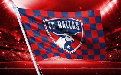 4k, FC Dallas logo, American football club, stadium flag, FC Dallas fans flag, blue red flag, FC Dallas emblem, MLS, USA, soccer, football, FC Dallas