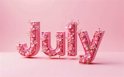 4k, يوليو, رسائل زهرية وردية, تقليلية, خلفية وردية, مفاهيم يوليو, أسماء أشهر, نقش يوليو, خلفية مع يوليو