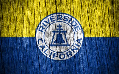 4K, Flag of Riverside, american cities, Day of Riverside, USA, wooden texture flags, Riverside flag, Riverside, State of California, cities of California, US cities, Riverside California