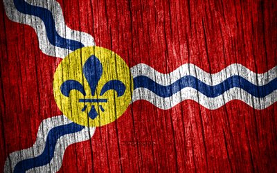 4K, Flag of St Louis, american cities, Day of St Louis, USA, wooden texture flags, St Louis flag, St Louis, State of Missouri, cities of Missouri, US cities, St Louis Missouri