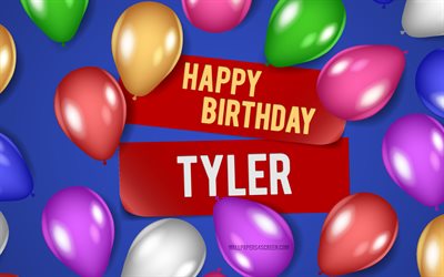 4k, feliz cumpleaños de tyler, fondos azules, cumpleaños de tyler, globos realistas, nombres masculinos estadounidenses populares, nombre de tyler, imagen con el nombre de tyler, feliz cumpleaños tyler, tyler