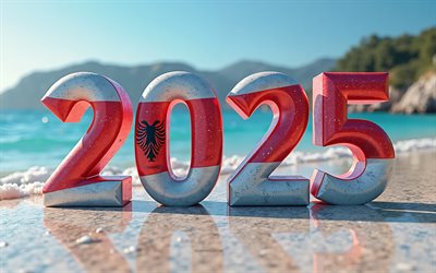 2025 Albania, 4k, summer in Albania, Albania 2025 digits, travel to Albania, 3d art, Albanian flag, 2025 3d digits, 2025 summer Albania, sea