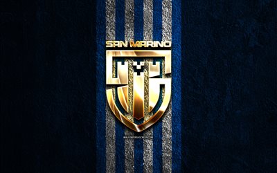 San Marino national football team golden logo, 4k, blue stone background, UEFA, national teams, San Marino national football team logo, soccer, San Marino football team, football, San Marino national football team