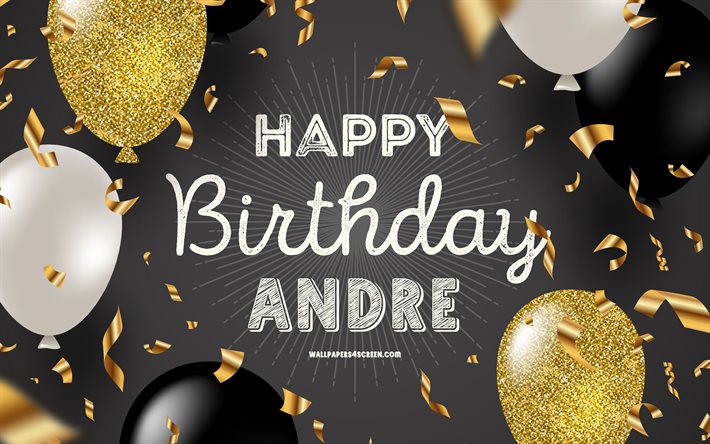 4k, アンドレお誕生日おめでとう, 黒の黄金の誕生の背景, アンドレの誕生日, アンドレ, 金色の黒い風船, アンドレ・ハッピーバースデー