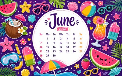 2026 June Calendar, 4k, abstract art, beach accessories, June 2026, summer calendars, June 2026 Calendar, summer, June calendars, 2026 calendars, June