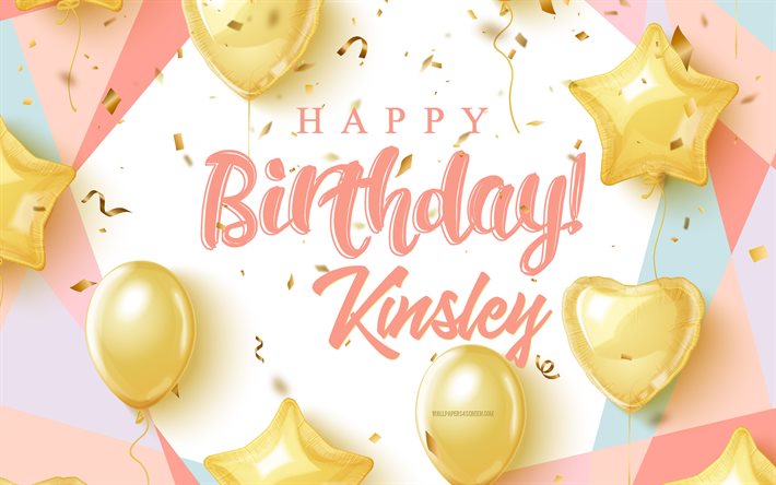 キンズリーお誕生日おめでとう, 4k, 金の風船で誕生の背景, キンズリー, 3 d の誕生日の背景, キンズリーの誕生日, 金の風船