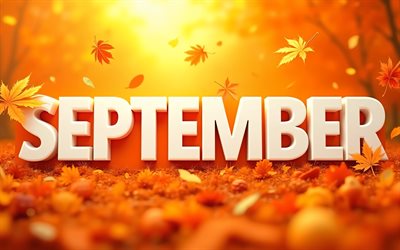4k, septiembre, caída de la hoja, bokeh, letras 3d blancas, hojas de otoño, fondo de resumen de naranja, conceptos de septiembre, nombres de meses, inscripción de septiembre, conceptos de otoño, palabra de septiembre, antecedentes con septiembre