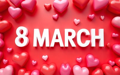 8 de março, 4k, quadro de corações 3d, dia internacional da mulher, feliz 8 de março, arte 3d, feliz dia da mulher, fundo vermelho, modelo de 8 de março, cartão comemorativo de 8 de março