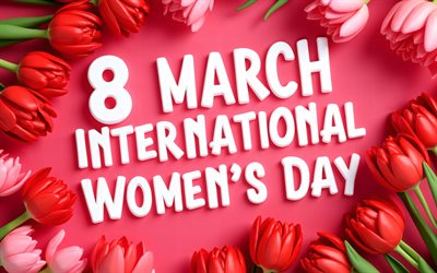 4k, journée internationale des femmes, cadre de tulipes rouges, joyeux 8 mars, art 3d, bonne journée de la femme, fonds rouges, modèle du 8 mars, tulipes rouges, 8 mars carte de vœux, 8 mars