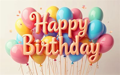 4k, お誕生日おめでとう, 膨らんだカラフルな風船, お誕生日おめでとう3d碑文, お誕生日おめでとう背景, 誕生日の願い, 誕生日グリーティングカード