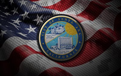 Santa Ana seal, 4K, Seals of US Cities, US flag, Santa Ana badge, Seal of Santa Ana, USA, american flag, Santa Ana emblem, Santa Ana California, US cities seals, Santa Ana