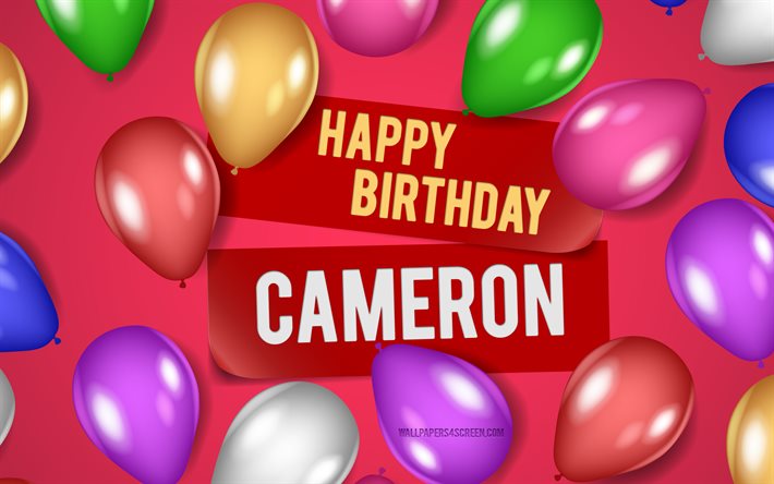 4k, キャメロンお誕生日おめでとう, ピンクの背景, キャメロンの誕生日, リアルな風船, 人気のあるアメリカの女性の名前, キャメロン名, キャメロンの名前の写真, キャメロン