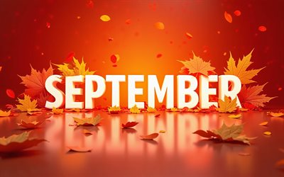 4k, septiembre, creativo, letras 3d blancas, fondo de resumen de naranja, hojas de otoño, conceptos de septiembre, nombres de meses, inscripción de septiembre, conceptos de otoño, palabra de septiembre, antecedentes con septiembre