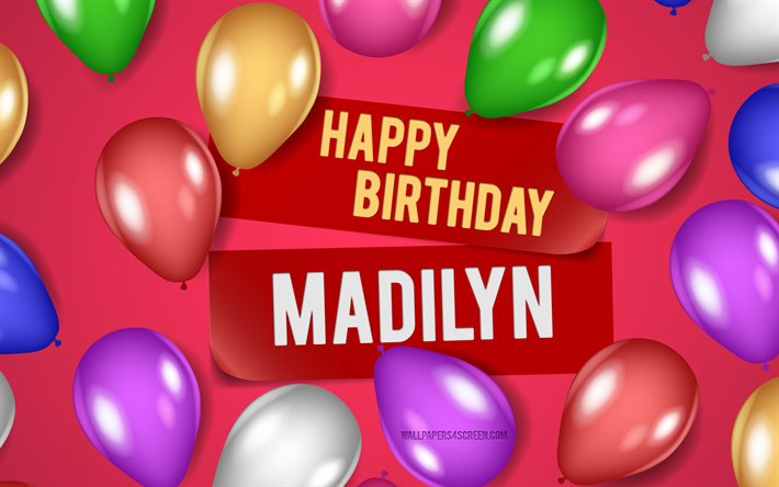 4k, マディリンお誕生日おめでとう, ピンクの背景, マディリンの誕生日, リアルな風船, 人気のあるアメリカの女性の名前, マディリン名, マディリンの名前の写真, お誕生日おめでとうマディリン, マディリン