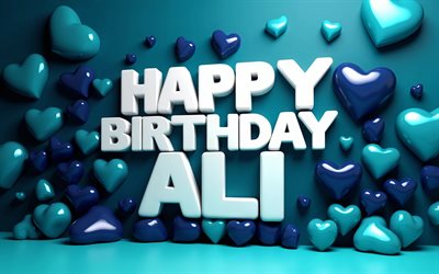4k, 알리 생일 축하해, 창의적인, 청록색 3d 하트, 알리 이름, 알리 생일, 인기있는 미국 남자 이름, 청록색 배경, 알리라는 이름의 사진, 알리