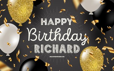 4k, buon compleanno richard, sfondo di compleanno dorato nero, compleanno di richard, palloncini neri dorati, buon compleanno di richard