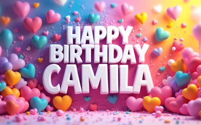 Camila Happy Birthday, 4k, colorful 3D hearts, Camila name, creative, Camila Birthday, popular american female names, colorful background, Happy Birthday Camila, picture with Camila name, Camila