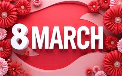 4k, 8 de março, criativo, flores vermelhas, dia internacional da mulher, feliz 8 de março, fundo vermelho, arte 3d, feliz dia da mulher, fundos coloridos, modelo de 8 de março, cartão comemorativo de 8 de março