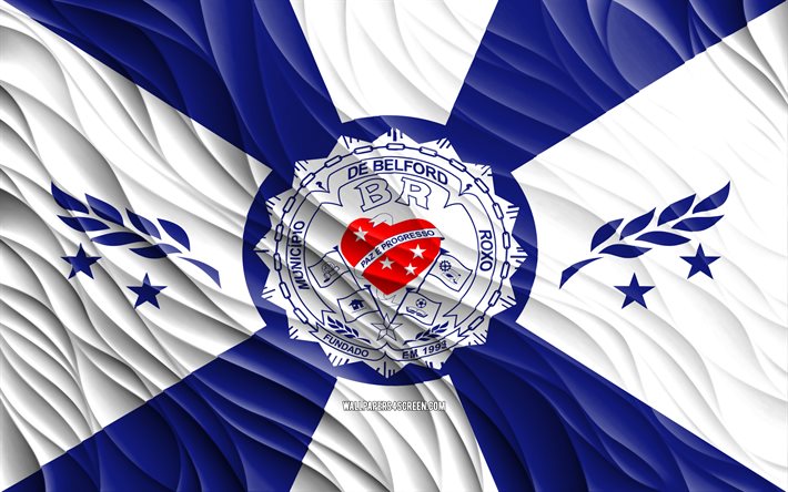 4k, علم بلفورد روكسو, أعلام 3d متموجة, المدن البرازيلية, يوم بلفورد روكسو, موجات ثلاثية الأبعاد, مدن البرازيل, بلفورد روكسو, البرازيل