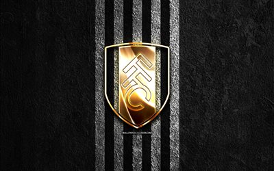 Fulham FC golden logo, 4k, black stone background, Premier League, english football club, Fulham FC logo, soccer, Fulham FC emblem, Fulham FC, football, Fulham