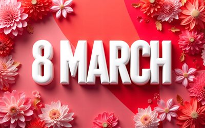 8 de março, 4k, flores vermelhas, dia internacional da mulher, arte 3d, fundo vermelho, feliz 8 de março, feliz dia da mulher, modelo de 8 de março, cartão comemorativo de 8 de março